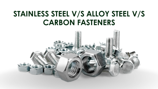 Stainless Steel Vs Alloy Steel vs Carbon Fasteners Stainless Steel Vs Alloy Steel vs Carbon Fasteners